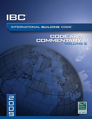 2009 International Building Code and Commentary, Volume 2 - International Code Council