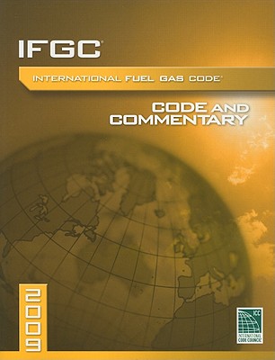 2009 International Fuel Gas Code and Commentary - International Code Council