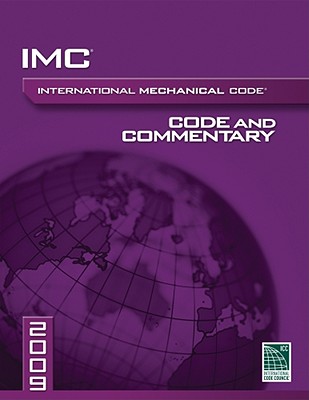 2009 International Mechanical Code Commentary - International Code Council, (International Code Council (ICC)), and ICC