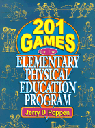 201 Games for the Elementary Physical Education Program