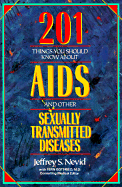 201 Things Should Know about AIDS - Nevid, Jeffrey, and Gotfried, Fern