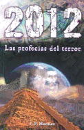 2012 Las Profecias del Terror