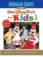 2013 Birnbaum's Walt Disney World For Kids