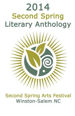 2014 Second Spring Literary Anthology - Tebow, Laura (Editor), and Wall, Sara K (Editor), and Jones, Sally (Editor)