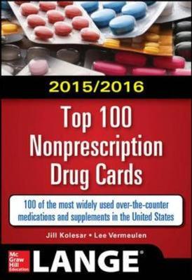 2015/2016 Top 100 Nonprescription Drug Cards - Kolesar, Jill, and Vermeulen, Lee