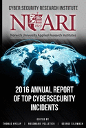 2016 Annual Report of Top Cyber Security Incidents