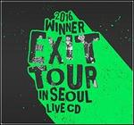 2016 Winner Exit Tour in Seoul Live