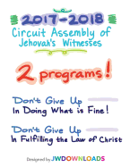 2017-2018 Jehovah's Witnesses Circuit Assembly Program Notebook for Both Circuit Assemblies: Adult Notebook