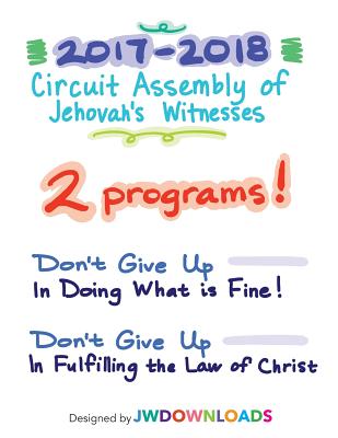 2017-2018 Jehovah's Witnesses Circuit Assembly Program Notebook for Both Circuit Assemblies: Adult Notebook - Jwdownloads, Jwdownloads