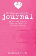 2017 Twelve Lessons Journal