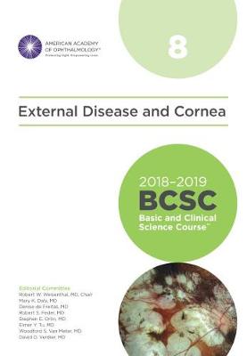 2018-2019 Basic and Clinical Science Course (BCSC), Section 8: External Disease and Cornea - Weisenthal, Robert W. (Editor)