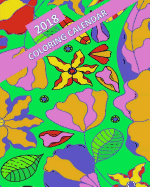 2018 Coloring Calendar: 2018 Coloring Planner Coloring Calendar and Doodle Calendar
