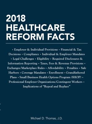 2018 Healthcare Reform Facts - Thomas, Michael D