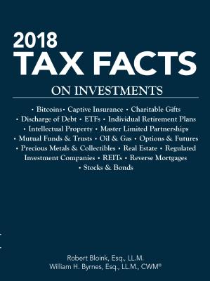 2018 Tax Facts on Investments - Bloink, Robert, and Byrnes, William H