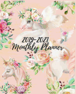 2019-2021 Monthly Planner: Beautiful Unicorn 3 Year Calendar Planner 36 Months Planner and Calendar, Monthly Calendar Planner 2019-2021 Monthly Schedule Organizer Three Year Calendar Planner, Agenda Planner, Journal Planner.