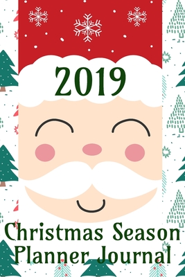 2019 Christmas Season Planner Journal: Comprehensive Stress Free Holiday Organizer List Book - Journals, Jolly Jamboree