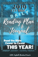 2019 ESV Bible Daily Reading Plan & Journal: Read the Bible Cover to Cover This Year!