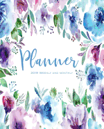 2019 Weekly and Monthly Planner: Daily Weekly Monthly Planner Calendar, Journal Planner and Notebook, Agenda Schedule Organizer, Appointment Notebook, Academic Student Planner with Inspirational Quotes and Floral Cover _black Background (January 2019 to D