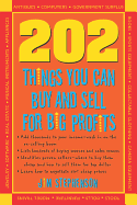 202 Things You Can Buy and Sell for Big Profits! - Stephenson, James