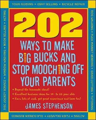 202 Ways Not to Mooch Off Your Parents - Stephenson, James