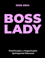 2020-2024 BOSS LADY Planificador y Organizador Quinquenal Mensual: Un Diario de 60 Meses con un Mes por Pgina