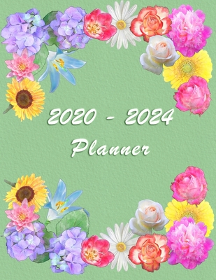 2020 - 2024 - Five Year Planner: Agenda for the next 5 Years - Monthly Schedule Organizer - Appointment, Notebook, Contact List, Important date, Month's Focus, Calendar - 60 Months - Elegant Green Pastel Color with Flower composition - Planner, Schumy & Trudy