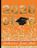 2020 Grad - Graduation Guest Book: Keepsake For Graduates - Party Guests Sign In and Write Special Messages & Words of Inspiration - Grad Cap with Tassel & Red Cover Design - Bonus Gift Log Included