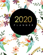 2020 Planner: January-December 2020 12-monthly Calendar Schedule Organizer with Inspirational Quotes 48-Weekly Planner Blank and Lined Journal to write Volume 11 Glowing Flowers Floral Design 8.5x 11 inches, 100 pages