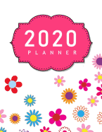 2020 Planner: January-December 2020 12-monthly Calendar Schedule Organizer with Inspirational Quotes Unique Customized Cover-Themed Colored Interior Border Volume 3 Pretty Floral Design 8.5x 11 inches, 30 pages