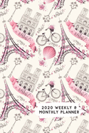 2020 Weekly & Monthly Planner: Paris in Pink Themed Calendar & Journal