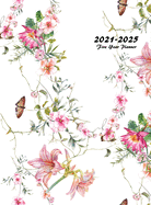 2021-2025 Five Year Planner: 60-Month Schedule Organizer 8.5 x 11 with Floral Cover (Volume 6)