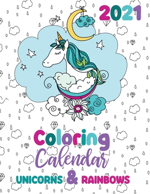 2021 Coloring Calendar Unicorns & Rainbows - Gumdrop Press