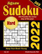 2022 Jigsaw Sudoku: 365 Hard Puzzles for Every Day of the Year: Keep Your Brain Young