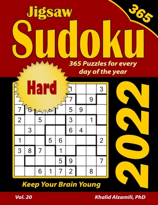 2022 Jigsaw Sudoku: 365 Hard Puzzles for Every Day of the Year: Keep Your Brain Young - Alzamili, Khalid