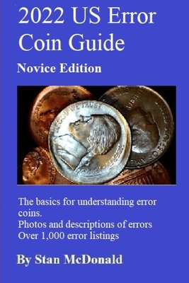 2022 US Error Coin Guide: Novice Edition - McDonald, Stan