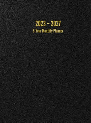 2023 - 2027 5-Year Monthly Planner: 60-Month Calendar (Black) - Large - Anderson, I S