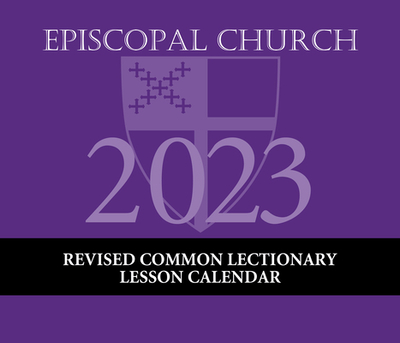 2023 Episcopal Church Rcl Lesson Calendar: December 2022 Through December 2023 - Church Publishing (Creator)