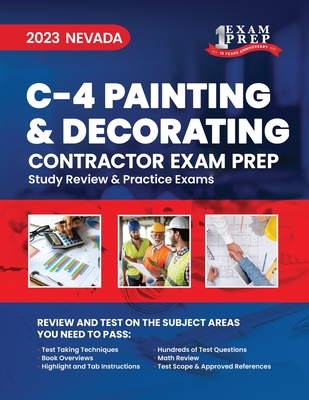 2023 Nevada C-4 Painting and Decorating Contractor: 2023 Study Review & Practice Exams - Inc, Upstryve