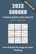 2023 Sudoku Puzzle Book For Adults: Medium Difficulty: Medium Difficulty Puzzles