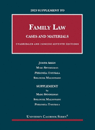 2023 Supplement to Family Law, Cases and Materials, Unabridged and Concise