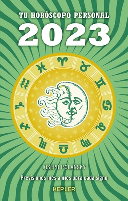 2023 - Tu Horoscopo Personal - Polansky, Joseph