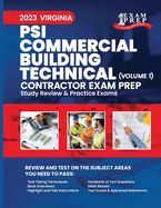 2023 Virginia PSI Commercial Building Technical Contractor: Volume 1: Study Review & Practice Exams