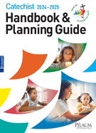 2024-2025 Catechist Handbook and Planning Guide