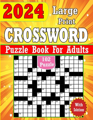 2024 Large Print Crossword Puzzles Book For Adults With Solutions - House, Kl Kelly Book