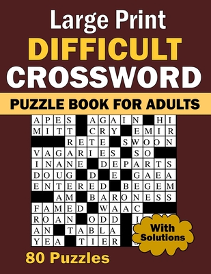 2024 Large Print Difficult Crossword Puzzle Book For Adults: 80 Large Print, Moderate Difficulty, Adult and Senior Crossword Puzzles with Solutions - Wt Fernandez, Stephen