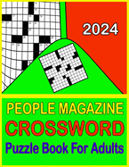 2024 People Magazine Crossword Puzzle Book For Adults: Easy To Medium Crossword Puzzles Book For Seniors & teens Puzzle Lovers