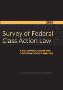 2024 Survey of Federal Class Action Law: A U.S. Supreme Court and Circuit-By-Circuit Analysis