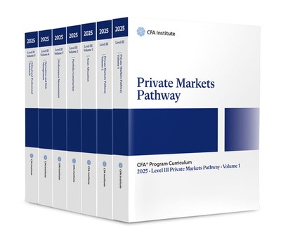 2025 Cfa Program Curriculum Level III Private Markets Pathway Box Set - Cfa Institute