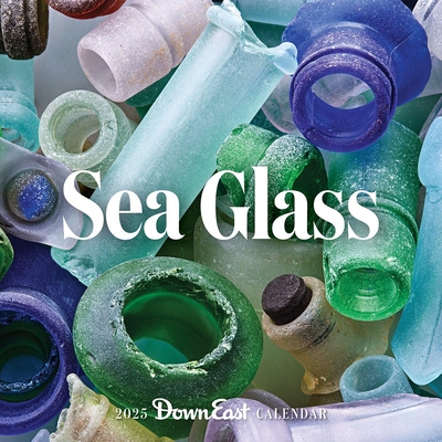 2025 Sea Glass Wall Calendar (Calendar) - Down East Magazine