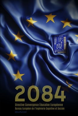 2084 - Directive Convergence Educative Europeenne: Bureau Europ?en de l'ing?nierie cognitive et Sociale - Cadic, Philippe